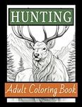 Hunting Adult Coloring Book: 50 Ske