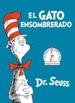 El Gato Ensombrerado (the Cat in the Hat Spanish Edition): Beginner Books