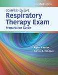 Comprehensive Respiratory Therapy Exam Preparation