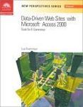New Perspectives on Data-driven Web Sites with Microsoft Access 2000: Tools for E-commerce (New perspectives: advanced)