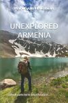 UNEXPLORED ARMENIA