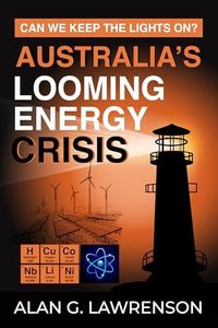 Australia's Looming Energy Crisis: Can We Keep the Lights On?