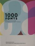 1000 Fonts: An Illustrated Guide to