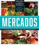 Mercados: Recipes from the Markets 