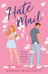 Hate Mail: If you love The Hating Game and Icebreaker you’ll love this enemies to lovers romcom!