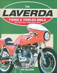 The Laverda Twins & Triples Bible: 