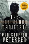 The Greenland Manifesto: Business, Bodies, and Bad Deals in the Arctic (Greenland Crime Book 7)