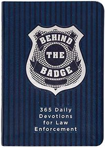 Behind the Badge: 365 Daily Devotions for Law Enforcement (Imitation Leather) – Motivational Devotions for Police Officers or Those Working in Law Enforcement, Perfect Gift for Family and Friends