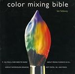 Color Mixing Bible: All You'll Ever