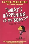 What's Happening to My Body? Book f