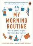 My Morning Routine: How Successful People Start Every Day Inspired