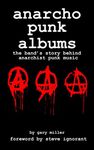 anarcho punk albums: the band's story behind anarchist punk music