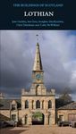Lothian (Pevsner Architectural Guides: Buildings of Scotland)