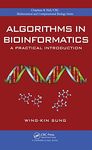 Algorithms in Bioinformatics: A Practical Introduction (Chapman & Hall/CRC Computational Biology Series)