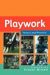 Playwork - Theory And Practice