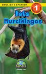 Bats / Murciélagos: Bilingual (English / Spanish) (Inglés / Español) Animals That Make a Difference! (Engaging Readers, Level 1) (1) (Animals That ... (English / Spanish) (Inglés / Español))