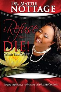 I Refuse To Die: "It's My Time To Live!"