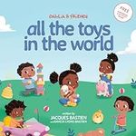 Dahlia & Friends: All The Toys In T