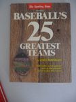 The Sporting News Selects Baseball's 25 Greatest Teams