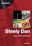 Steely Dan: The Music of Walter Becker & Donald Fagen - Every Album, Every Song (On Track)