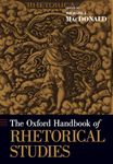 The Oxford Handbook of Rhetorical Studies