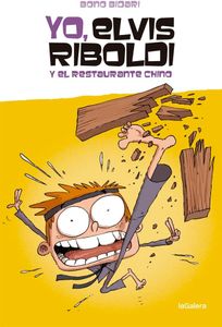 Yo, Elvis Riboldi, y el restaurante chino: 62 (Novela Gráfica)