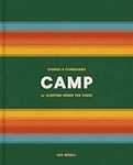 Camp: Stories and Itineraries for S