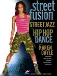 Street Fusion Street Jazz & Hip Hop Dance