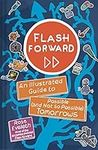 Flash Forward: An Illustrated Guide