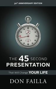 The 45 Second Presentation That Will Change Your Life: Understanding Network Marketing