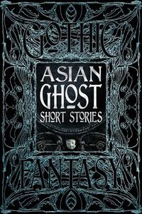 Asian Ghost Short Stories (Gothic Fantasy)