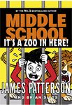 Middle School: It’s a Zoo in Here: (Middle School 14)