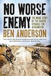 No Worse Enemy: The Inside Story of
