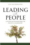 Leading with PEOPLE: A Six Pillar Framework for Fruitful Leadership