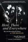 Here There and Everywhere - Recording the Music of the Beatles