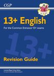 13+ English Revision Guide for the Common Entrance Exams (CGP 13+ ISEB Common Entrance)