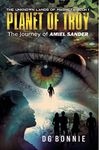 The Unknown Lands of Magneta BOOK 1 PLANET OF TROY The Journey of AMIEL SANDER