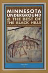 Minnesota Underground & the Best of the Black Hills: A Guide to Mines, Sinks, Caves, & Disappearing Streams (Trails Books Guide)