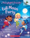 Full Moon Party: An Acorn Book (Fai