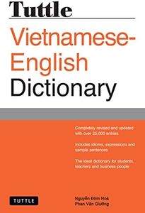 Tuttle Vietnamese-English Dictionary: Completely Revised and Updated Second Edition (Tuttle Reference Dictionaries)