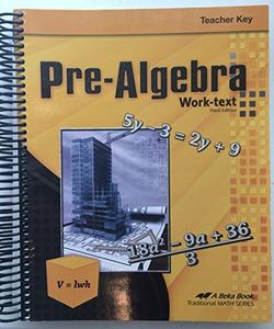 PRE-ALGEBRA WORK-TEXT Teacher Key a Beka Book #14710902