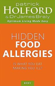 Hidden Food Allergies: Is what you eat making you ill?