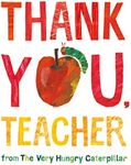 Thank You, Teacher from The Very Hungry Caterpillar