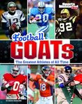 Football GOATs: The Greatest Athlet