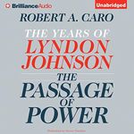 The Passage of Power: The Years of 