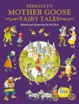 Charles Perrault's Mother Goose Fairy Tales (Fairy Tale Treasuries)