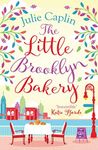 The Little Brooklyn Bakery: A heartwarming feel good novel full of cakes and romance!: Book 2