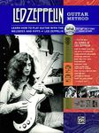 Led Zeppelin Guitar Method: Immerse Yourself in the Music and Mythology of Led Zeppelin as You Learn to Play Guitar