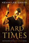 Hard Times (Sam Harlan, Vampire Hunter Book 2)