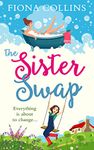 The Sister Swap: The laugh-out-loud romantic comedy of the year!